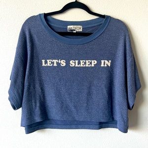 Wildfox “Let’s Sleep In” Crop Tee